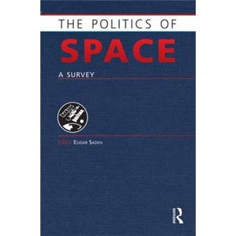 The Politics of Space - A Survey - Hardback - 2010 - 1