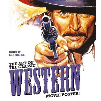 The Art Of The Classic Western Movie Poster - 1