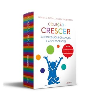 Coleção Crescer Como Educar Crianças E Adolescentes - 1