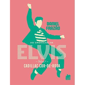 As Crônicas De Elvis - Volume 1 - 1