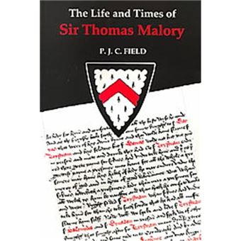 The Life And Times Of Sir Thomas Malory, Arthurian Studies - 1