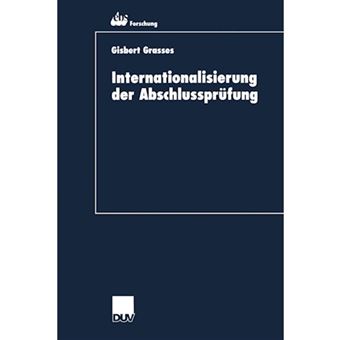 Internationalisierung Der Abschlussprufung - Zur Koharenz Von International Accounting Standards Und International Standards on Auditing - Paperback / softback - 2000 - 1