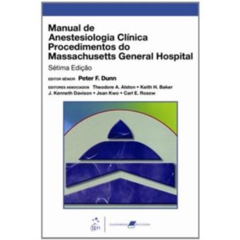 Manual De Anestesiologia Clinica. Procedimentos Do Massachusetts General Hospital - 1
