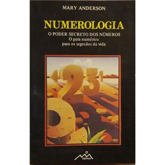 Numerologia: o poder secreto dos números. - 1