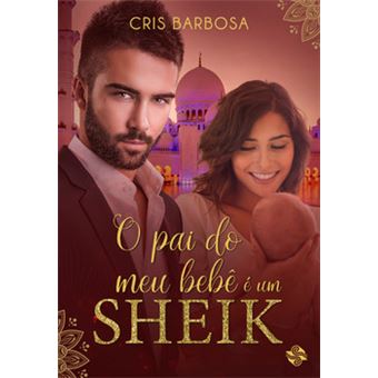 O Pai Do Meu Bebê É Um Sheik - 1