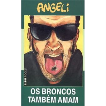 Os Broncos Também Amam - Coleção L&Pm Pocket - 1