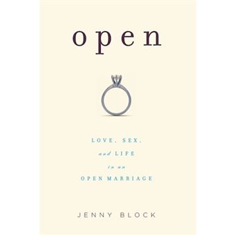 Open - Love, Sex, and Life in an Open Marriage - Paperback - 2009 - 1