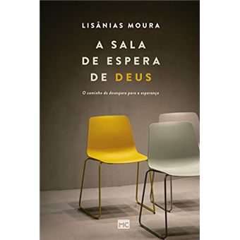 A sala de espera de Deus: O caminho do desespero para a esperança - 1