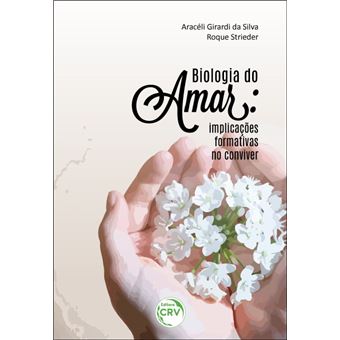 BIOLOGIA DO AMAR:implicações formativas no conviver - 1