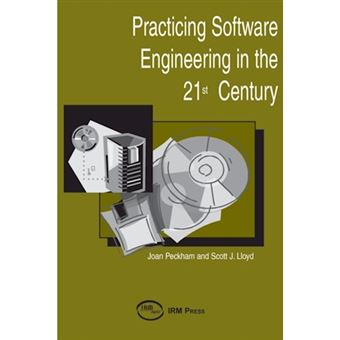 Practicing Software Engineering in the 21st Century - Paperback - 2003 - 1