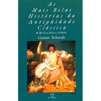 Mais Belas Histórias da Antiguidade Clássica - Volume 1 - 1