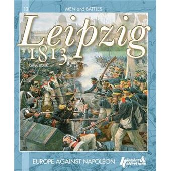 The Battle of Leipzig 1813 - Paperback - 2013 - 1