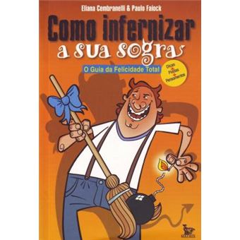 Como Infernizar a Sua Sogra - 1