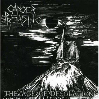 Cancer Spreading-The Age Of Desolation - 1