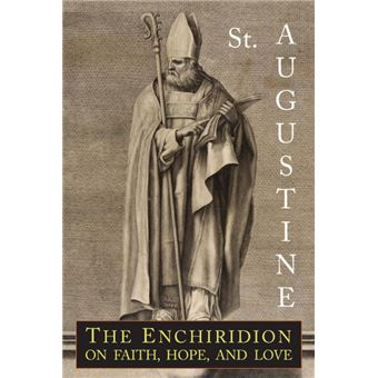 The Enchiridion On Faith, Hope And Love - 1