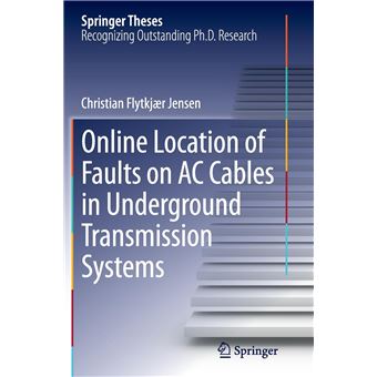 Online Location Of Faults On Ac Cables In Underground Transmission Systems - 1