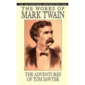 The Adventures of Tom Sawyer - The Authorized Uniform Edition - Hardback - 2003 - 1