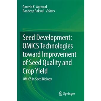 Seed Development: OMICS Technologies Toward Improvement of Seed Quality and Crop Yield - OMICS in Seed Biology - Paperback - 2015 - 1