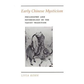Early Chinese Mysticism - Philosophy and Soteriology in the Taoist Tradition - Paperback - 1991 - 1
