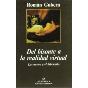 del Bisonte a la Realidad Virtual - 1