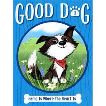 Home Is Where The Heart Is, 1 Good Dog - 1