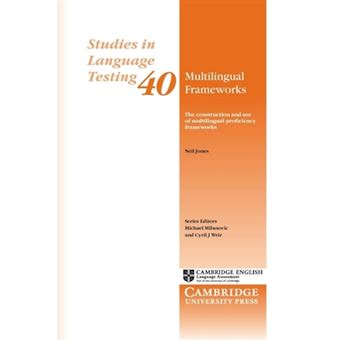 Multilingual Frameworks - The Construction and Use of Multilingual Proficiency Frameworks - Paperback - 2014 - 1