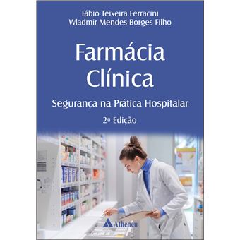 Farmácia Clínica - Segurança Na Prática Hospitalar - 1