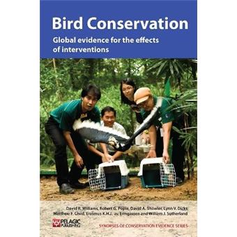 Bird Conservation - Global Evidence for the Effects of Interventions - Paperback - 2013 - 1