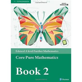 Edexcel A Level Further Mathematics Core Pure Mathematics Book 2 Textbook + E-Book (A Level Maths And Further Maths 2017) - [Version Originale] - 1