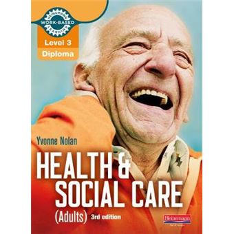 Level 3 Health And Social Care (Adults) Diploma: Candidate Book 3Rd Edition - 1