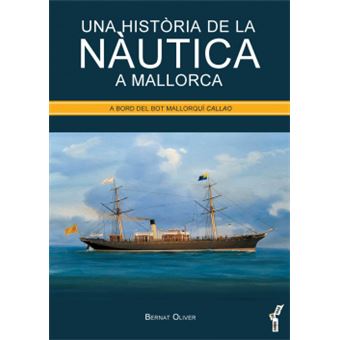 Una Història De La Nàutica A Mallorca - 1