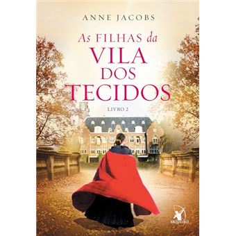 As Filhas Da Vila Dos Tecidos (A Vila Dos Tecidos - Livro 2) - 1