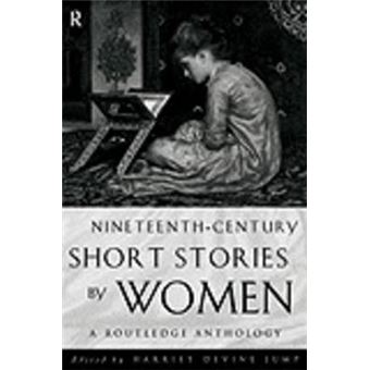 Nineteenth Century Short Stories By Women - 1