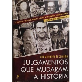 Julgamentos que mudaram a história. [1.ª edição] - 1