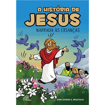 História De Jesus Narrada Às Crianças (A) - 1