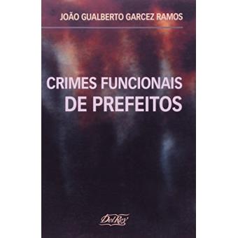 Crimes Funcionais De Prefeitos - 1