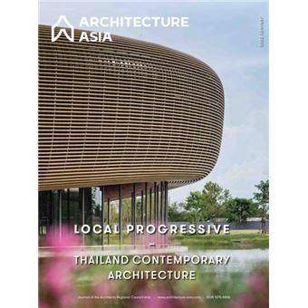 Architecture Asia Local Progressive  Thailand Contemporary Architecture By Dr Li Xiangning - 1