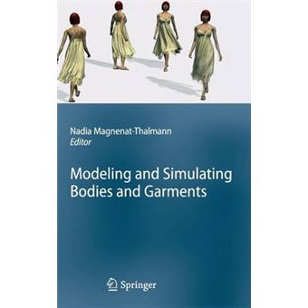 Modeling and Simulating Bodies and Garments - Hardback - 2010 - 1
