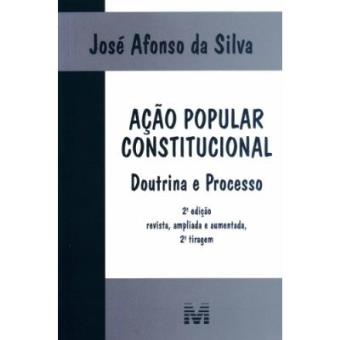 Ação Popular Constitucional. Doutrina E Processo - 1