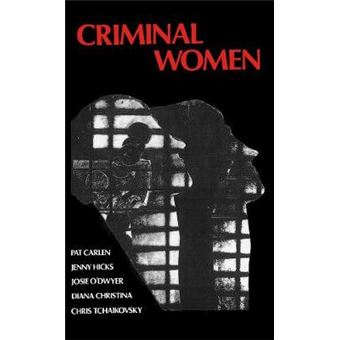 Criminal Women - Autobiographical Accounts - Paperback - 1985 - 1