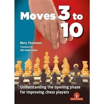 Moves 3 to 10: Understanding the Opening Phase for Improving Chess Players - 1