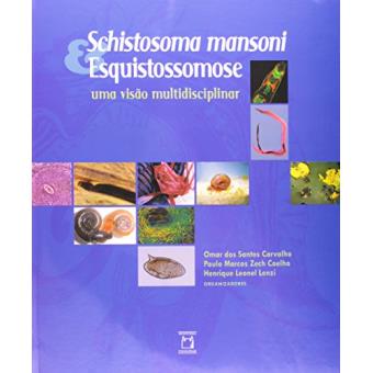 Schistosoma Mansoni Esquistossomose Uma Visao Multidisciplinar - 1