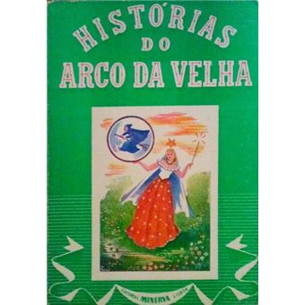 Histórias do arco da velha. - 1