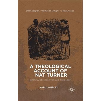 A Theological Account Of Nat Turner - 1