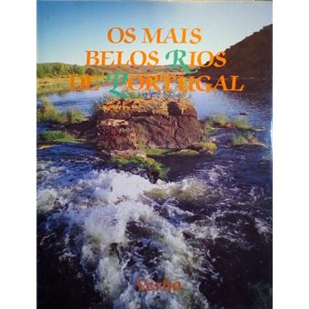 Os mais belos rios de portugal. - 1