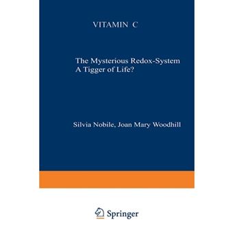 Vitamin C - The Mysterious Redox-System a Trigger of Life? - Paperback - 2012 - 1