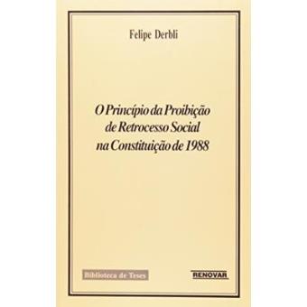 O Principio Da Proibição De Retrocesso Social Na Constituição De 1988 - 1