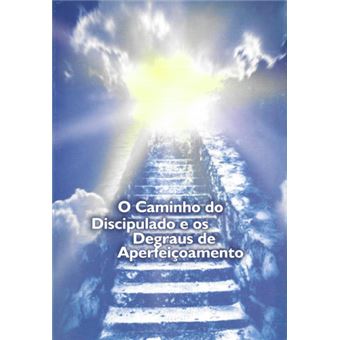 O Caminho do Discipulado e os Degraus de Aperfeiçoamento - 1