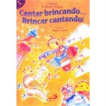 Cantar Brincando. Brincar Cantando! - 1