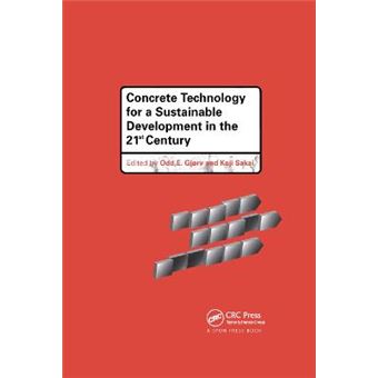 Concrete Technology For A Sustainable Development In The 21St Century - 1